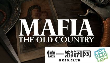 《四海兄弟：故乡》发售日期疑似曝光，PS5版预计将于8月8日正式上线